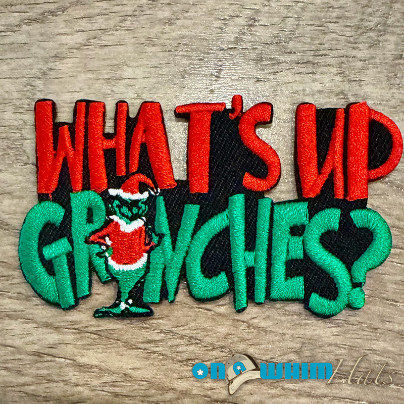 What's Up Grinches Iron-On Patch