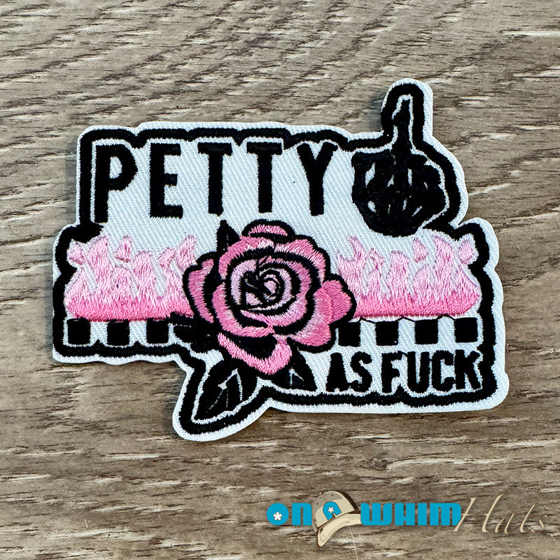 Petty AF White Iron-On Patch