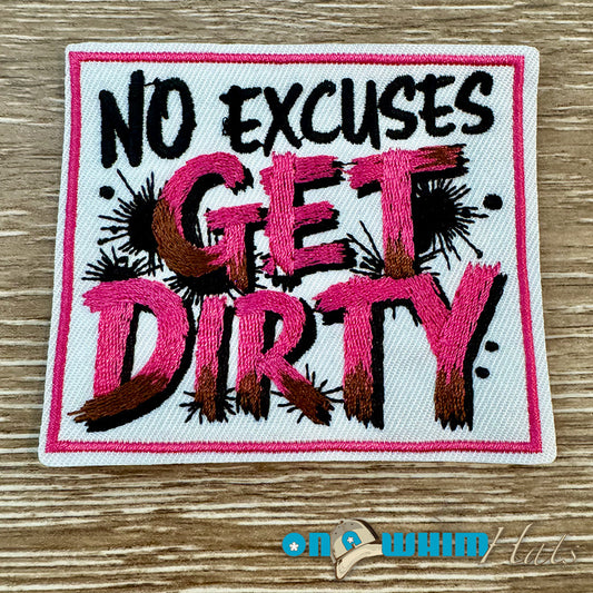Get Dirty Iron-On Patch