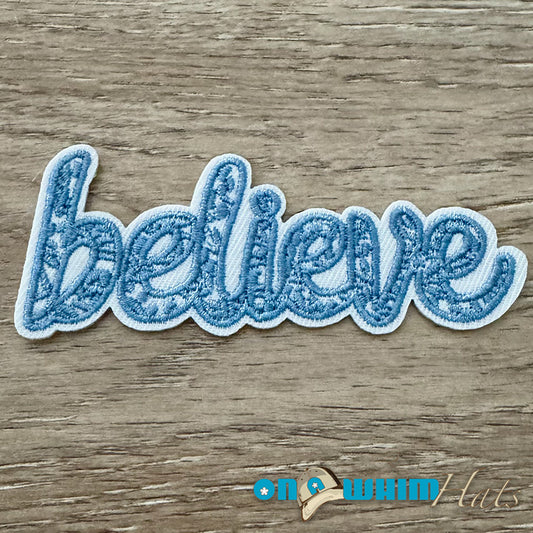 Light Blue Believe Embroidered Iron-On Patch
