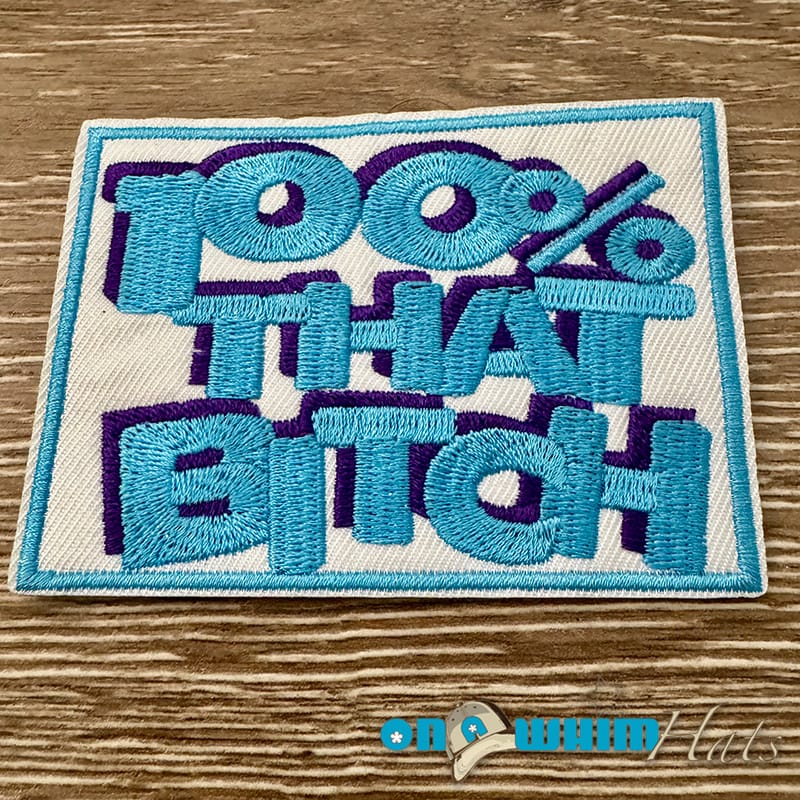 On A Whim Hats 1000% That B*tch Blue Iron-On Patch