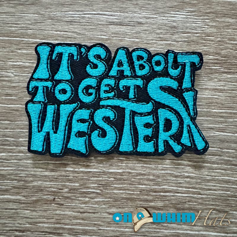 On A Whim Hats About to Get Western Iron-On Patch