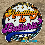 On A Whim Hats Adulting is BS Iron-On Patch