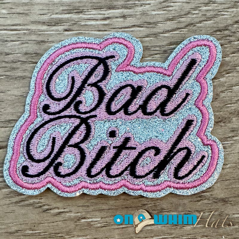 On A Whim Hats Bad Bitch Iron-On Patch