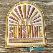 On A Whim Hats Be the Sunshine Embroidered Patch