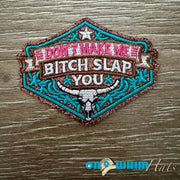 On A Whim Hats Bitch Slap Iron-On Patch