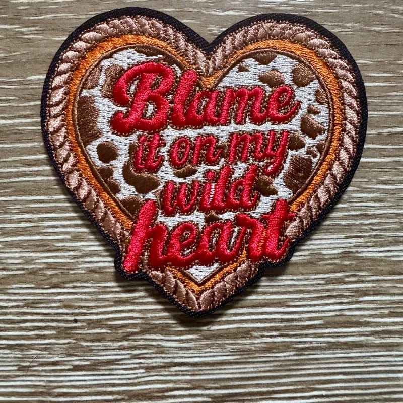 On A Whim Hats Blame it On My Wild Heart Iron-On Patch