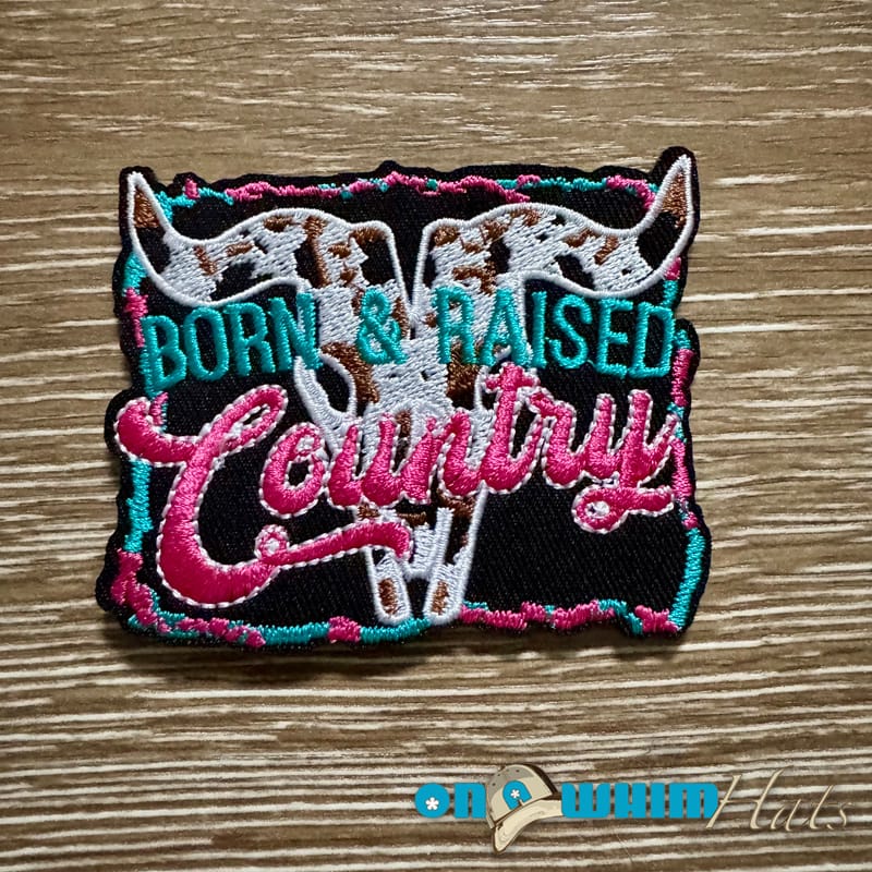 On A Whim Hats Born and Raised Country Iron-On Patch
