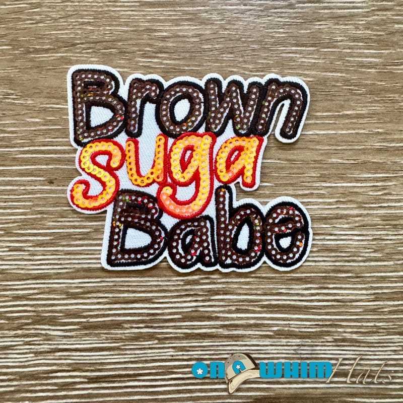 On A Whim Hats Brown Suga' Babe Iron-On Patch