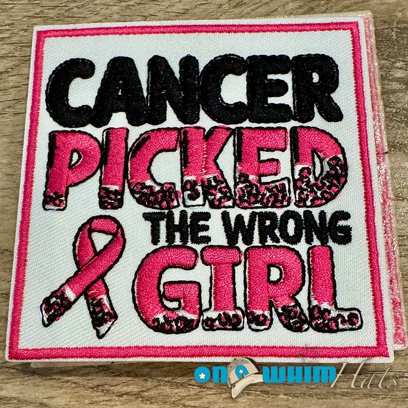 On A Whim Hats Cancer Picked the Wrong Girl Iron-On Patch