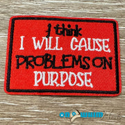 On A Whim Hats Cause Problems Embroidered Iron-On Patch