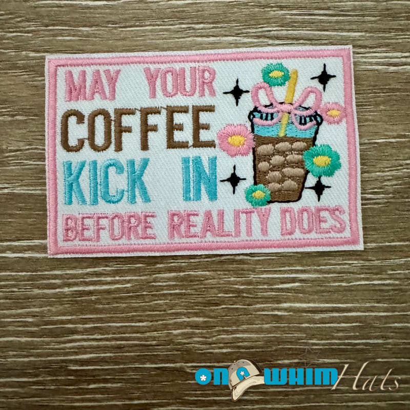 On A Whim Hats Coffee Kicks In Iron-On Patch