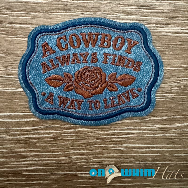 On A Whim Hats Cowboys Always Leave Iron-On Leather Patch