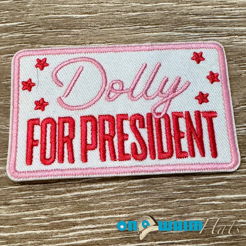 On A Whim Hats Dolly for President Embroidered Iron-On Patch