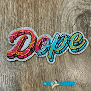 On A Whim Hats Dope Embroidered Iron-On Patch