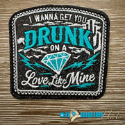 On A Whim Hats Drunk on a Love Like Mine Iron-On Patch