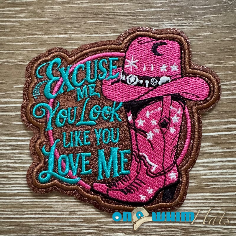 On A Whim Hats Excuse Me You Look Like You Love Me  Leather Iron-On Patch