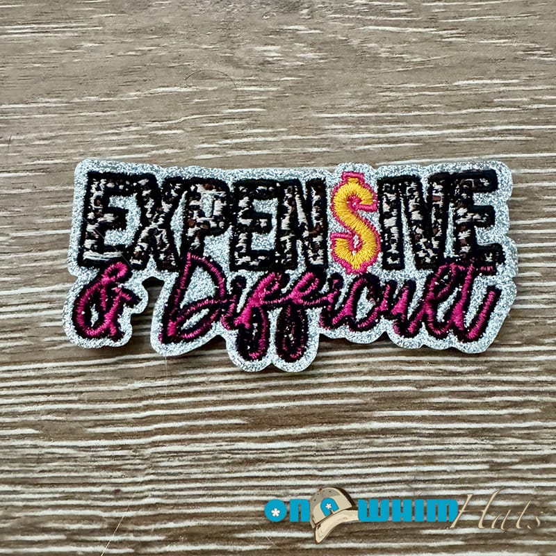 On A Whim Hats Expensive & Difficult Glitter Iron-On Patch