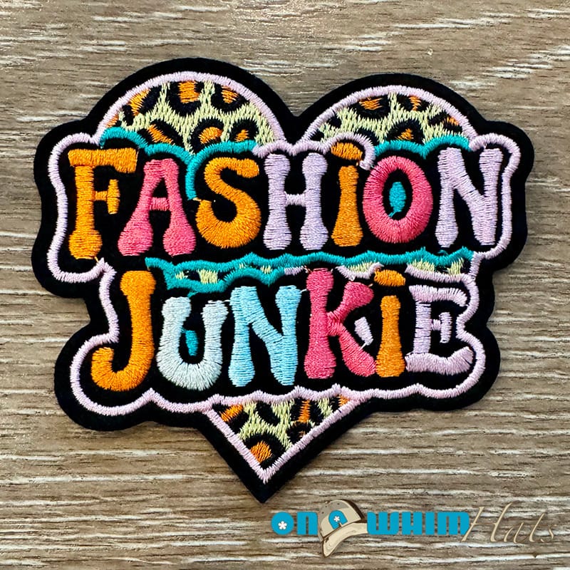 On A Whim Hats Fashion Junkie Embroidered Iron-On Patch