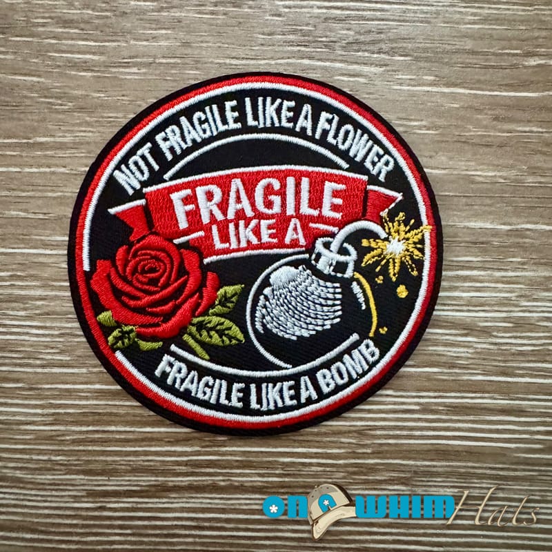 On A Whim Hats Fragile Like a Bomb Iron-On Patch