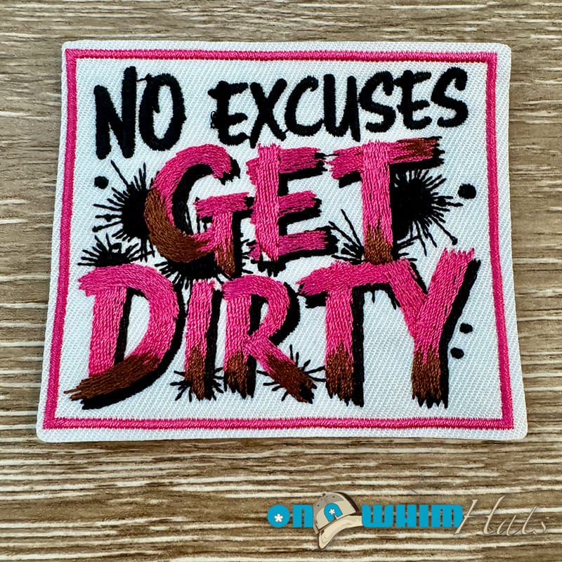 On A Whim Hats Get Dirty Iron-On Patch