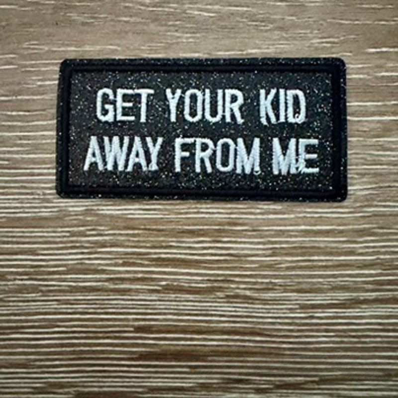 On A Whim Hats Get Your Kid Away From Me Iron-On Patch