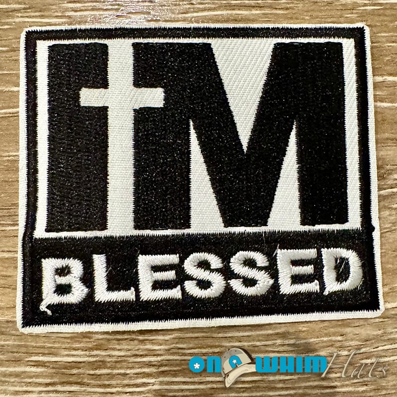 On A Whim Hats I'm Blessed Embroidered Iron-On Patch