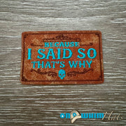 On A Whim Hats I Said So Iron-On Leather Patch