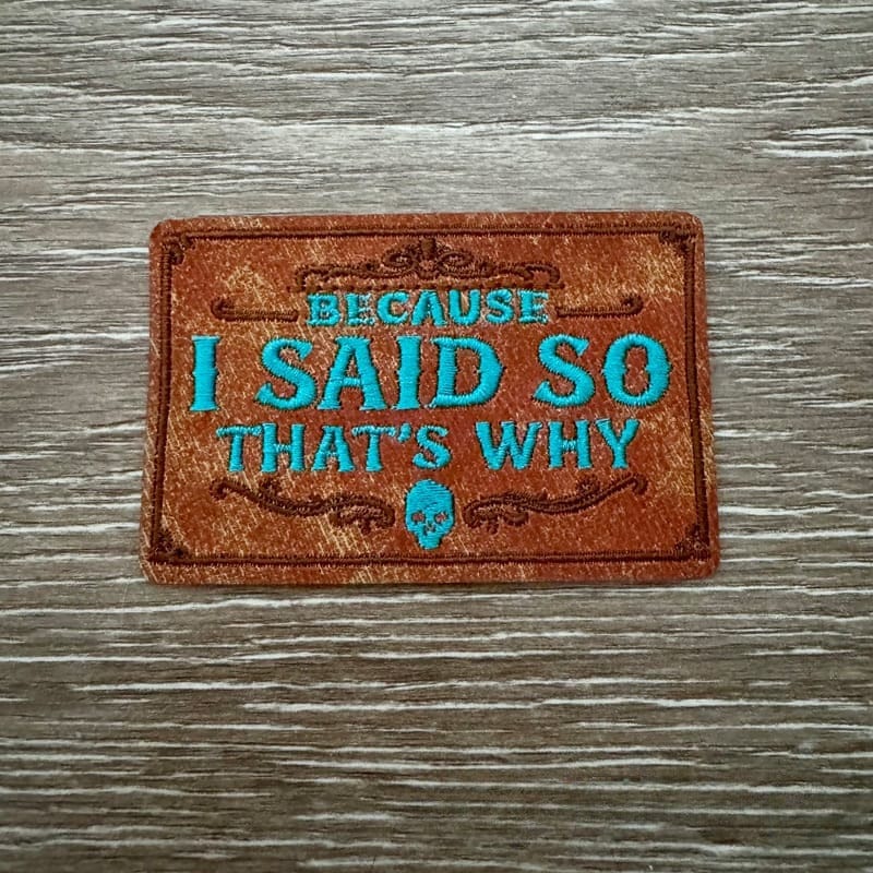 On A Whim Hats I Said So Iron-On Leather Patch
