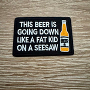 On A Whim Hats Beer Going Down Funny Iron-On Patch