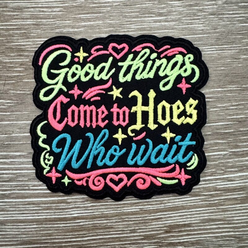 On A Whim Hats Good Things Come Sassy Saying Iron-On Patch