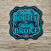 On A Whim Hats Mostly Boujee Mildly Broke Iron-On Patch
