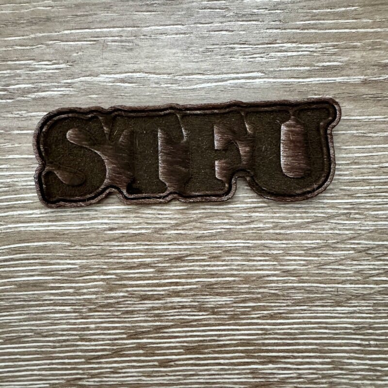 On A Whim Hats STFU Wood-Tone Iron-On Patch