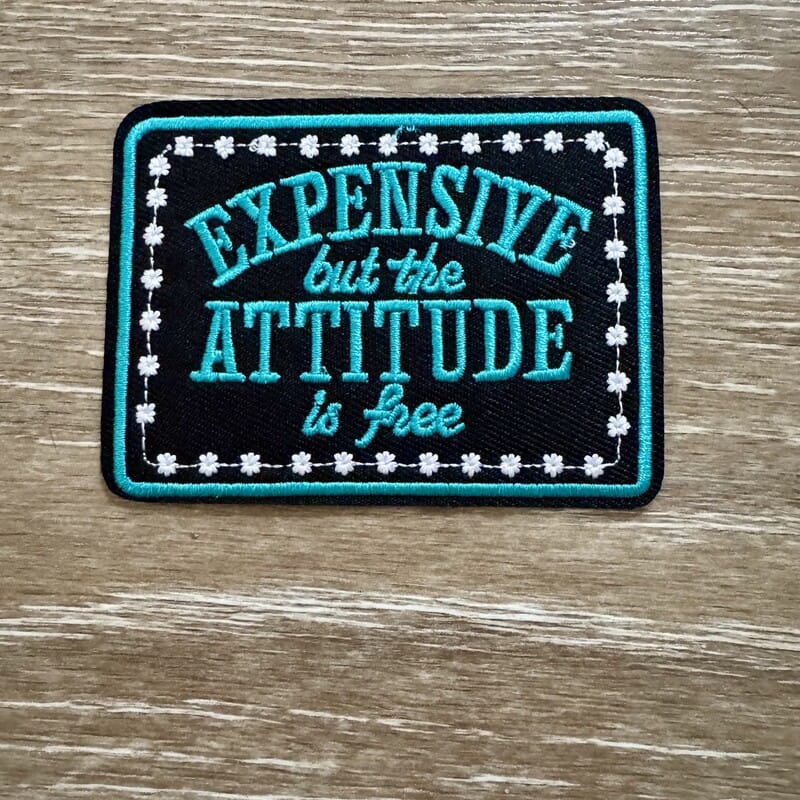 On A Whim Hats Expensive Attitude Iron-On Patch