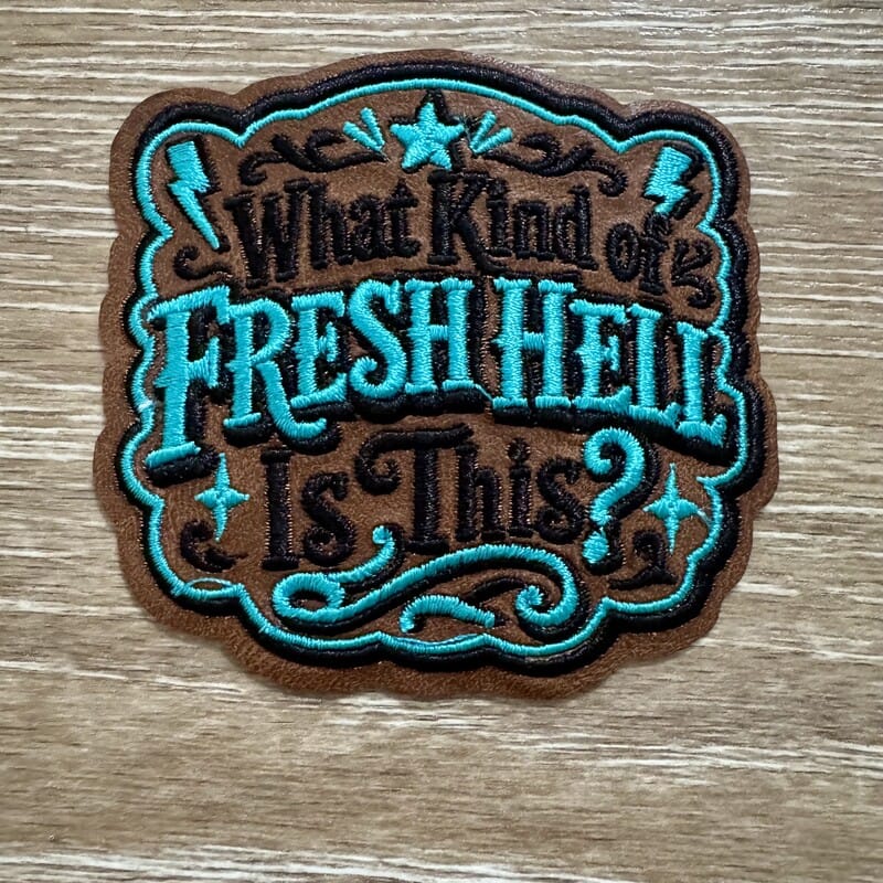 On A Whim Hats Fresh Hell Iron-On Patch