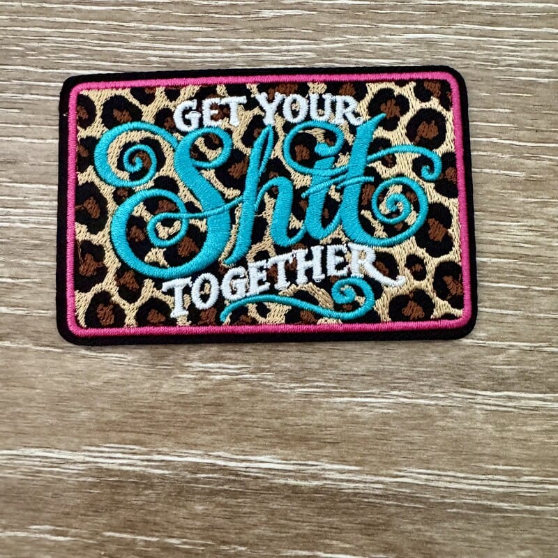 On A Whim Hats Get Your Sh*t Together Leopard Iron-On Patch