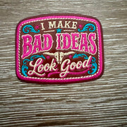 On A Whim Hats I Make Bad Ideas Look Good Iron-On Patch