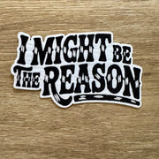 On A Whim Hats I Might Be The Reason Iron-On Patch