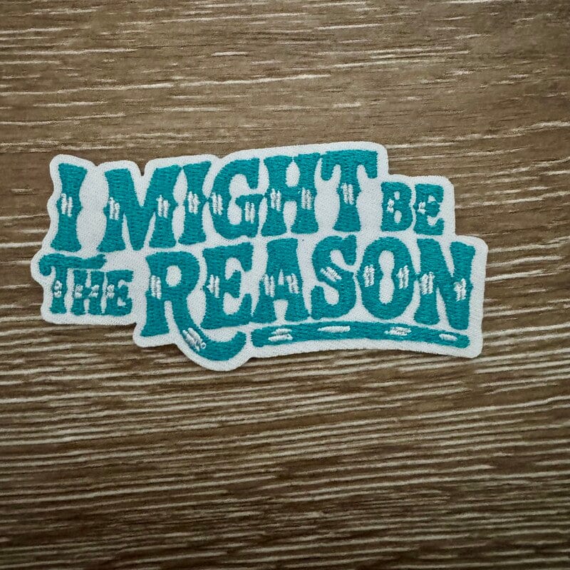 On A Whim Hats I Might Be The Reason Iron-On Patch