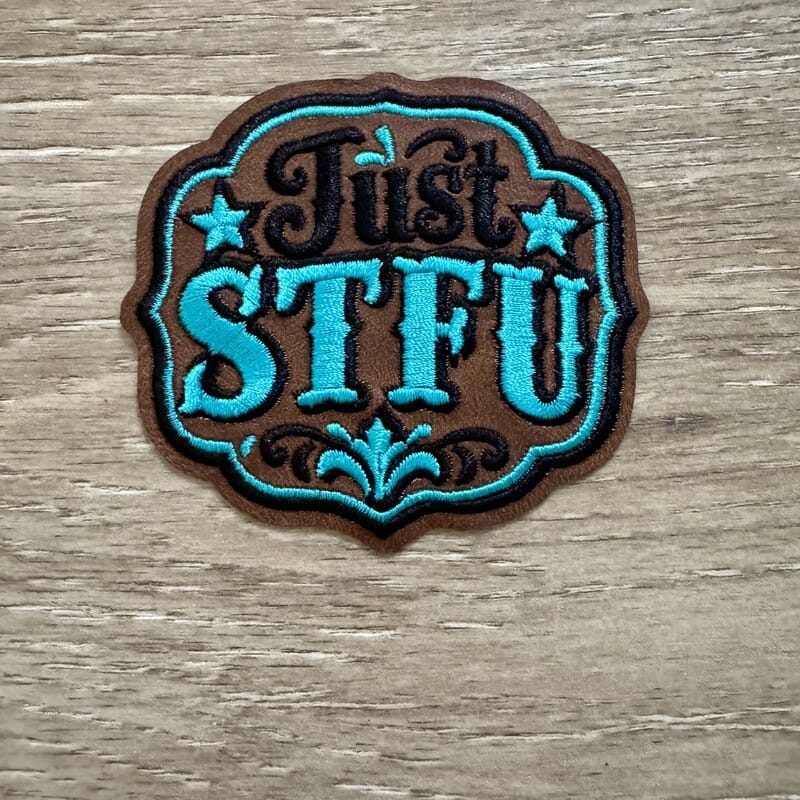 On A Whim Hats Just STFU Iron-On Patch