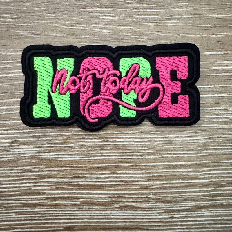On A Whim Hats Nope Not Today Iron-On Patch