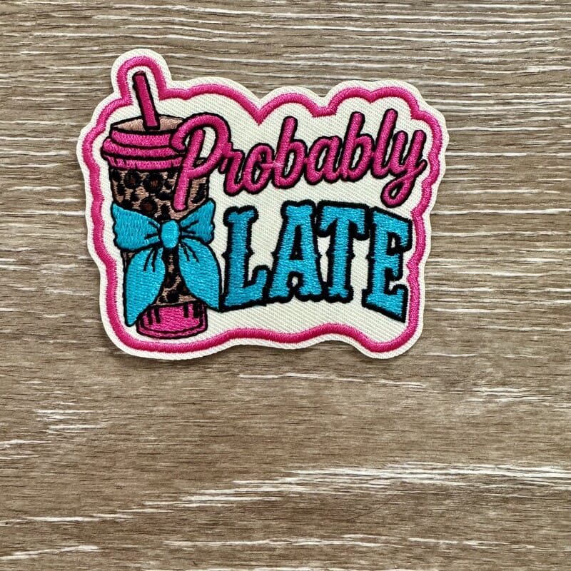 On A Whim Hats Probably Late Coffee Cup Iron-On Patch