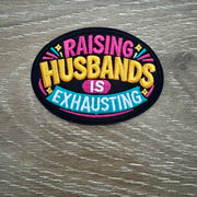 On A Whim Hats Raising Husbands Is Exhausting Iron-On Patch