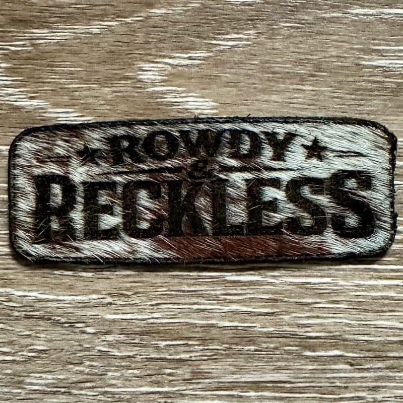 On A Whim Hats Rowdy and Reckless Genuine Cowhide Iron-On Patch