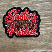 On A Whim Hats Santa's Favorite Problem Iron-On Patch
