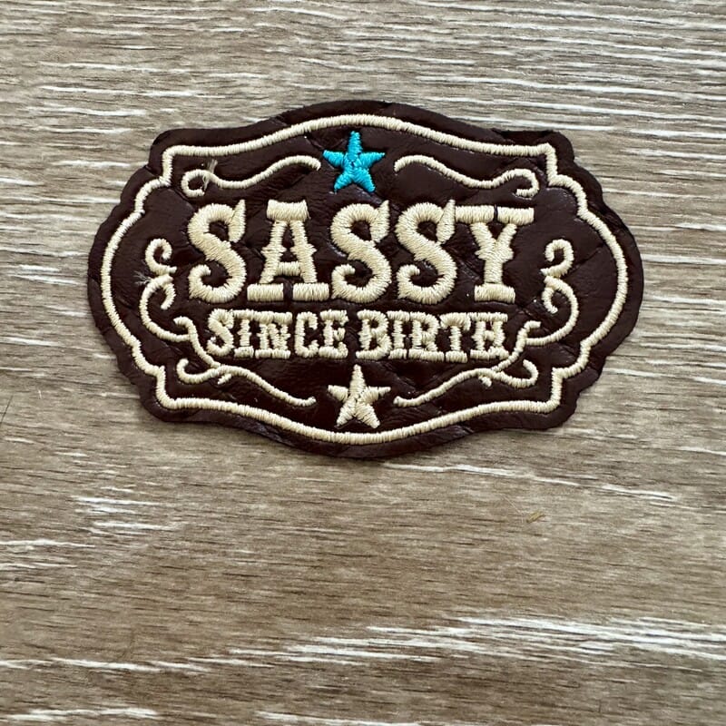 On A Whim Hats Sassy Since Birth Western Iron-On Patch