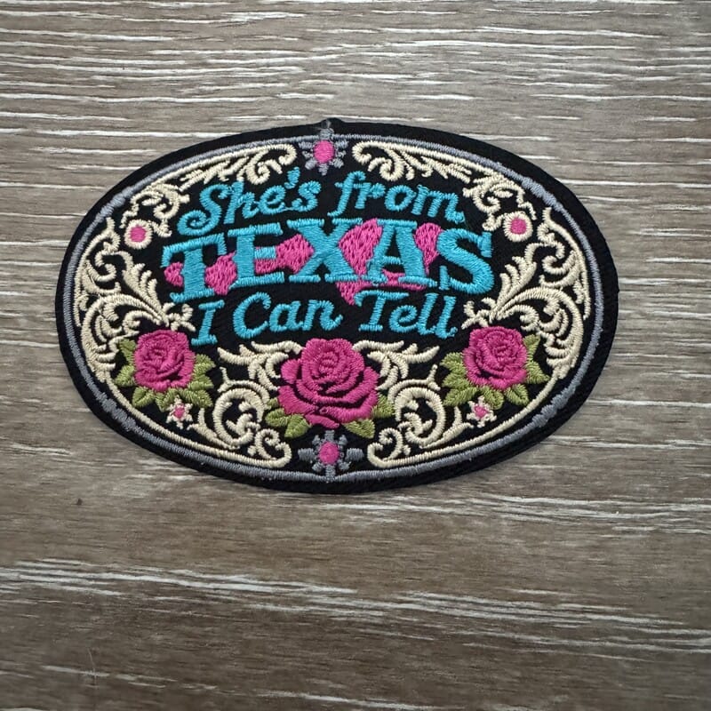 She's From Texas I Can Tell rose scroll iron-on patch oval design