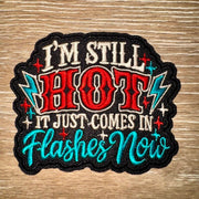On A Whim Hats Still Hot Flashes Iron-On Patch