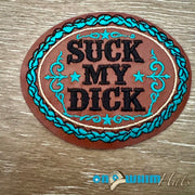On A Whim Hats Suck My D*ck Western Iron-On Leather Patch