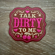 On A Whim Hats Talk Dirty To Me Iron-On Patch